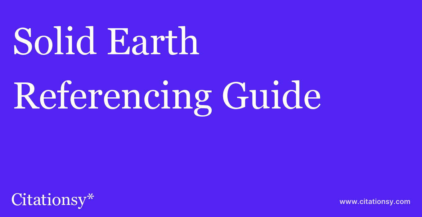 cite Solid Earth  — Referencing Guide